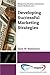 Developing Successful Marketing Strategies (Marketing Strategy Collection)
