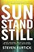 Sun Stand Still by Steven Furtick