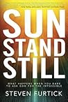 Sun Stand Still by Steven Furtick