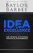 Idea of Excellence by Baylor Barbee