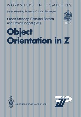 Object Orientation in Z (Workshops in Computing)