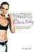 Bulletproof Confidence & a Kickass Body by Michelle Hext