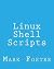 Linux Shell Scripts: How To...