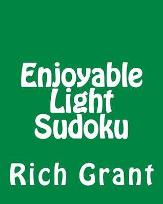 Enjoyable Light Sudoku: A Collection of Large Print Sudoku Puzzles