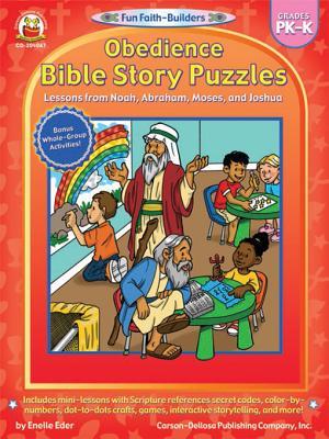 Obedience Bible Story Puzzles, Grades Pk - K: Lessons from Noah, Abraham, Moses, and Joshua