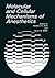 Molecular and Cellular Mechanisms of Anesthetics by K.W. Miller
