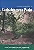 A User's Guide to Saskatchewan Parks (Discover Saskatchewan, 2)