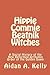 Hippie Commie Beatnik Witches: A Social History of the New Reformed Orthodox Order of the Golden Dawn
