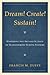 Dream! Create! Sustain!: Ma...