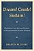 Dream! Create! Sustain! by Francis Duffy