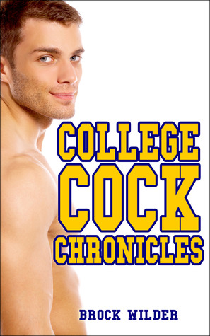 College Cock Chronicles