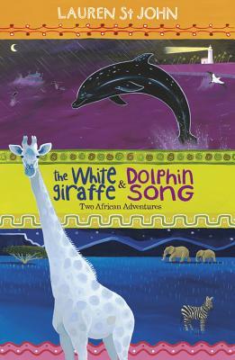 The White Giraffe / Dolphin Song (Animal Healer #1&2)