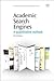 Academic Search Engines: A Quantitative Outlook (Chandos Information Professional Series)