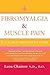 Fibromyalgia and Muscle Pain: Your Self-Treatment Guide