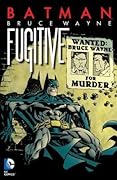 Batman: Bruce Wayne, Fugitive