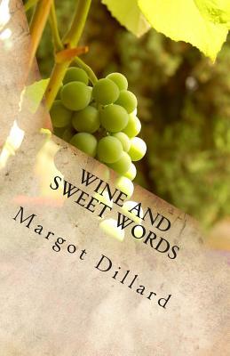 Wine and Sweet Words: Idioms and Quotes for the Wine Lover
