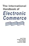 The International Handbook of Electronic Commerce The International Handbook of Electronic Commerce