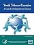 Youth Tobacco Cessation: A ...