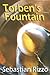 Torben's Fountain, A Novel by Sebastian  Rizzo