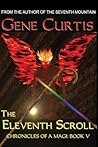 The Eleventh Scroll (Chronicles of a Magi) The Eleventh Scroll (Chronicles of a Magi)