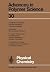 Advances in Polymer Science...