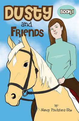 Dusty and Friends: Book 1