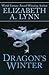 Dragon's Winter by Elizabeth A. Lynn