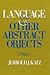Language and Other Abstract...