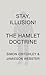 Stay, Illusion!: The Hamlet Doctrine