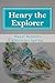 Henry the Explorer by Hazel Bennett