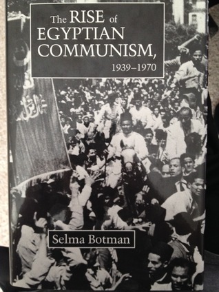 The Rise Of Egyptian Communism, 1939-1970 (Hardcover)
