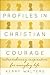 Profiles in Christian Coura...