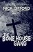 The Bone House Gang