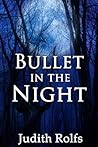 Bullet in the Night