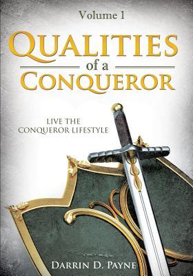 Qualities of a Conqueror, Volume 1