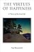 The Virtues of Happiness: A Theory of the Good Life (Oxford Moral Theory)