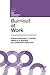 Burnout at Work: A Psychological Perspective