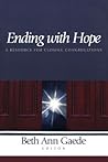 Ending with Hope: A Resource For Closing Congregations