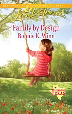 Family by Design (Rosewood, Texas, #7)