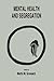 Mental Health and Segregation by David P. Ausubel