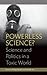 Powerless Science?: Science and Politics in a Toxic World (Environment in History: International Perspectives, 2)