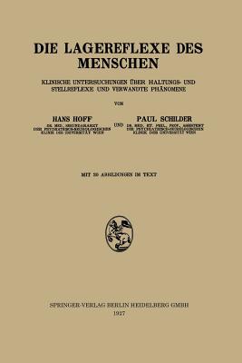 Die Lagereflexe des Menschen: Klinische Untersuchungen über Haltungs- und Stellreflexe und Verwandte Phänomene (German Edition)