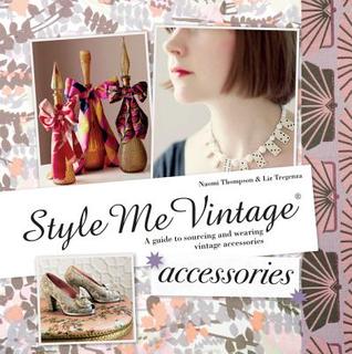 Style Me Vintage: Accessories (Hardcover)