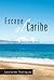 Escape Al Caribe