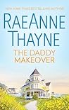 The Daddy Makeover by RaeAnne Thayne