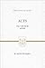 Acts by R. Kent Hughes