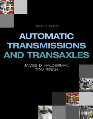 Automatic Transmissions and Transaxles (6th Edition) (Automotive Systems Books)