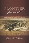 Frontier Farewell: The 1870s and the End of the Old West (Trade Books based in Scholorship(TBS))