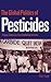 The Global Politics of Pesticides: Forging consensus from conflicting interests