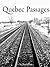 Quebec Passages